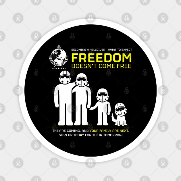Freedom Doesn't Come Free Magnet by lightsdsgn